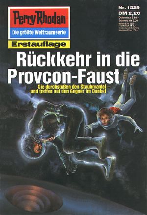 [Perry Rhodan 1529] • Rückkehr in die Provcon-Faust